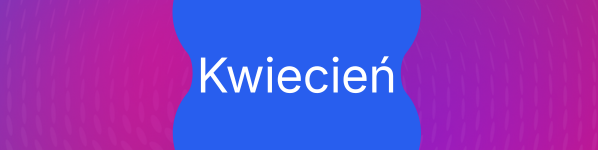 Kalendarz marketingowy 2026 – święta, daty i okazje, które warto wykorzystać w kampaniach! - zdjęcie nr 7