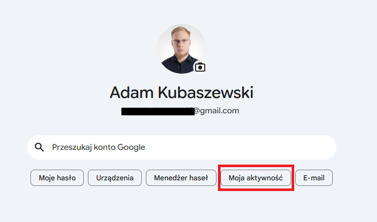 Wejdź na myaccount.google.com i kliknij Moja aktywność.